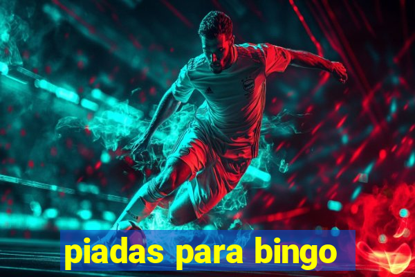 piadas para bingo